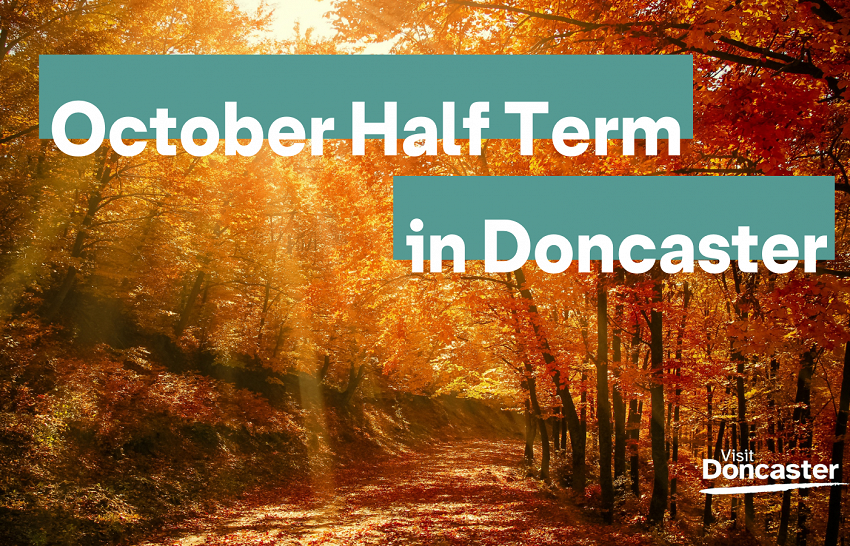 October Half Term in Doncaster 2023