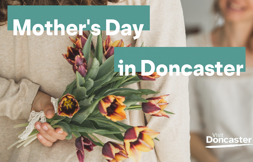 Mothers Day in Doncaster