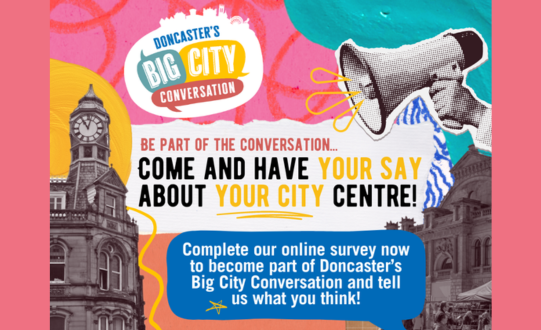 Take part in Doncaster’s Big City Conversation