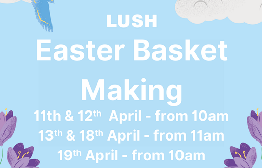 Easter Fun at LUSH Frenchgate